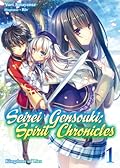 Seirei Gensouki: Spirit Chronicles (Light Novel): Omnibus 1