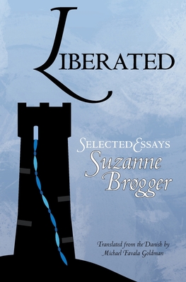 Liberated: Selected Essays (Paperback)