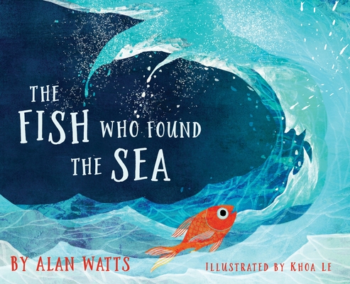 The Fish Who Found the Sea (Hardcover)