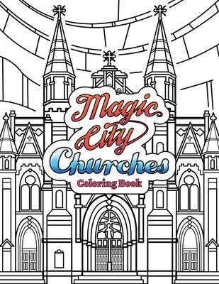 Magic City Churches Coloring Book