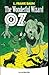 The Wonderful Wizard of Oz Illustrated