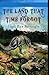 The Land That Time Forgot Illustrated