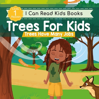 Trees For Kids: Trees Have Many Jobs: I can Read Level 1 (I Can Read Kids Books)