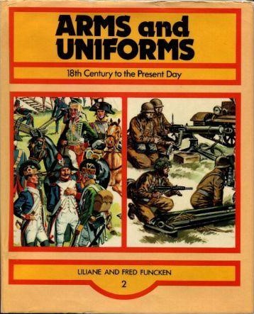Arms and  Uniforms: Part 2 Late Eighteenth Century to the Present Day (Hardcover)