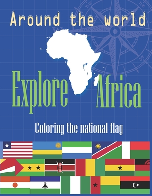 Around The World - Coloring the national flag: Explore Africa