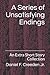 A Series of Unsatisfying Endings by Daniel F. Creeden Jr.