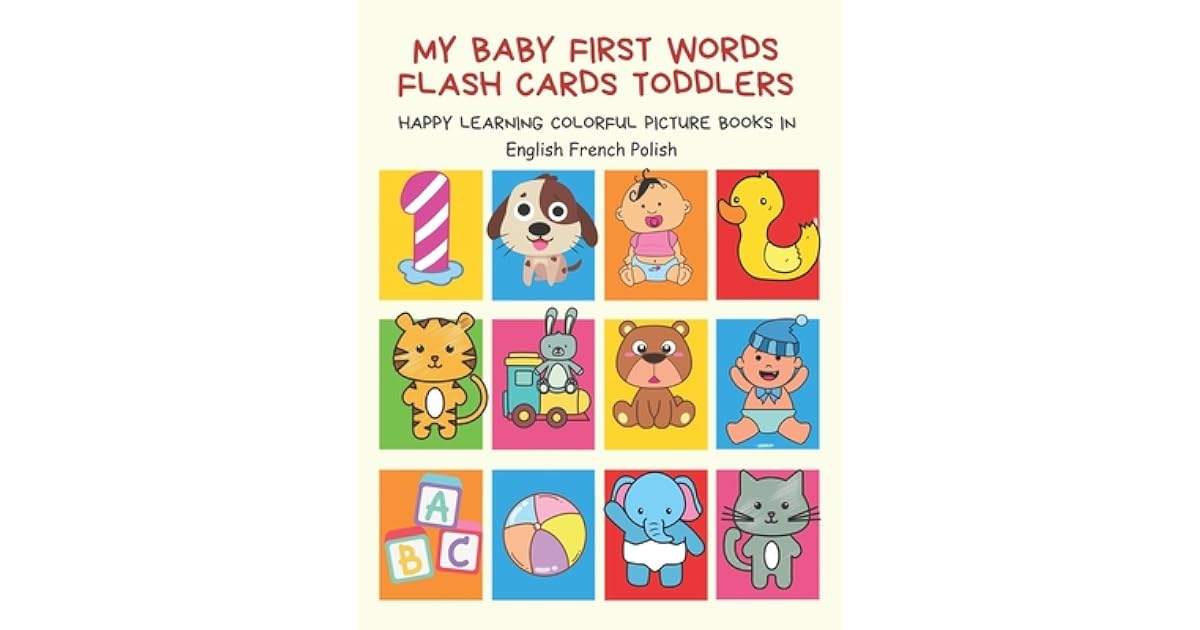 My Baby First Words Flash Cards Toddlers Happy Learning Colorful