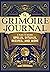 The Grimoire Journal: A Pla...