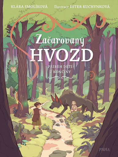 Začarovaný Hvozd - Příběh dětí z Končiny