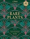 Kew - Rare Plants...