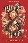 Blood & Honey by Shelby Mahurin