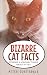 Bizarre Cat Facts