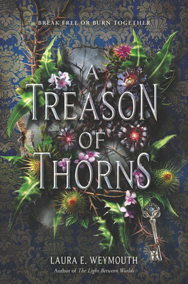 A Treason of Thorns: A Gripping Dark YA Fantasy of Magic, Grief, and a House with a Tormented Soul