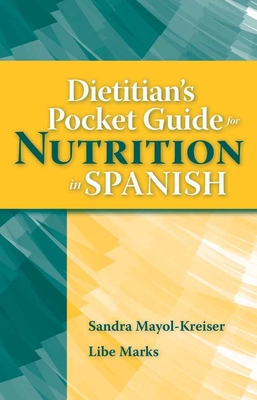 Dietitian's Pocket Guide for Nutrition in Spanish: .