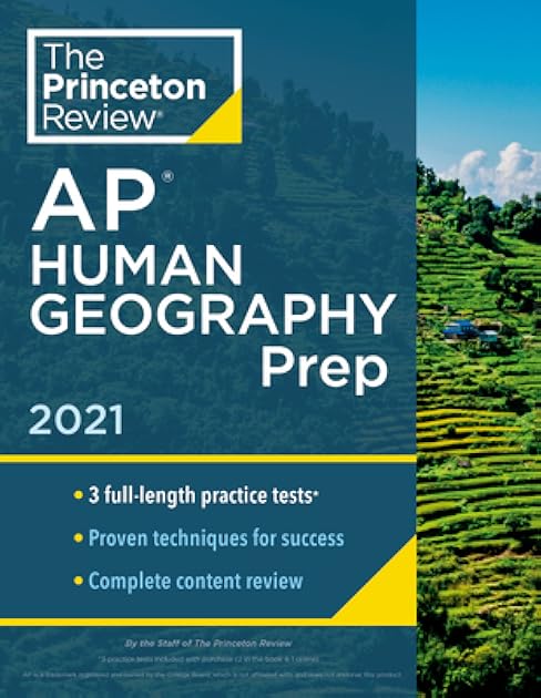Princeton Review AP Human Geography Prep, 2021: 3 Practice Tests + Complete Content Review + Strategies & Techniques (2021) (College Test Preparation)