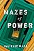 Mazes of Power (The Broken Trust)
