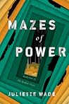 Mazes of Power