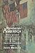 Remaking America: Public Memory, Commemoration, and Patriotism in the Twentieth Century