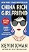 China Rich Girlfriend by Kevin Kwan