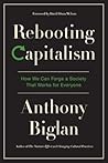 Rebooting Capitalism: How We Can Forge a Society That Works for Everyone Rebooting Capitalism: How We Can Forge a Society That Works for Everyone