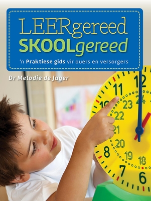 Leergereed Skoolgereed (Afrikaans Edition)