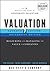 Valuation: Measuring and Managing the Value of Companies