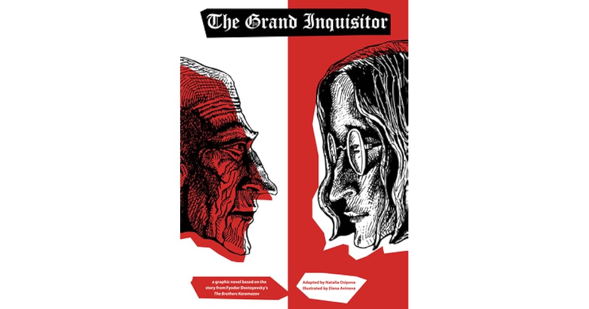 The Grand Inquisitor A Graphic Novel Based on the Story from Fyodor