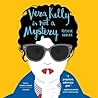 Vera Kelly Is Not a Mystery by Rosalie Knecht Vera Kelly Is Not a Mystery by Rosalie Knecht