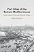 Port Cities of the Eastern Mediterranean by Malte Fuhrmann