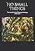 No Small Things: The Beauti...