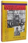 A Work of Hospitality: The Open Door Reader, 1982-2002 A Work of Hospitality: The Open Door Reader, 1982-2002