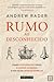 Rumo ao Desconhecido - Como a exploração criou o mundo moderno e nos há de levar às estrelas