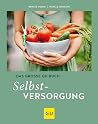 Das große GU Buch Selbstversorgung (GU Selbstversorgung) (German Edition)
