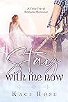 Stay With Me Now