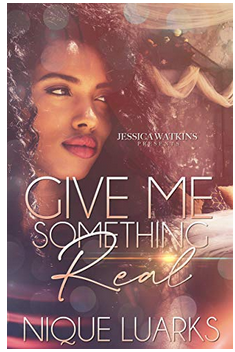 Give Me Something Real