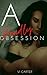 A Deadly Obsession (The Obsessed Duet, #1)