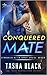 Conquered Mate by Tasha Black