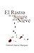El rastro de tu sangre en la nieve by Gabriel García Márquez