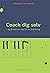 Coach dig selv: Og få hjernen med til en forandring