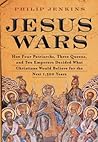 Jesus Wars: How Four Patriarchs, Three Queens, and Two Emperors Decided What Christians Would Believe for the Next 1,500 Years