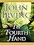 The Fourth Hand by John Irving The Fourth Hand by John Irving