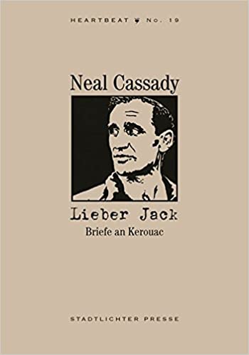 Lieber Jack Briefe An Kerouac