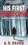 His First His Second (Alicia Friend Investigation, #1)