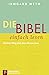 Die Bibel. einfach lesen by Irmgard Weth