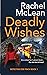 Deadly Wishes (Detective Zo...