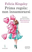 Prima regola: non innamorarsi