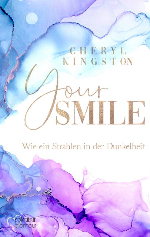 Your Smile: Wie ein Strahlen in der Dunkelheit