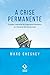 A Crise Permanente