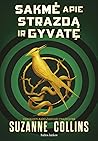 Sakmė apie strazdą ir gyvatę by Suzanne Collins
