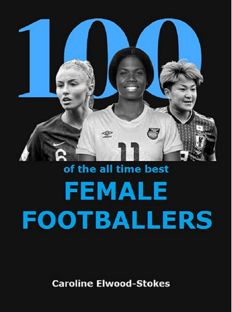 100 of the all time best FEMALE FOOTBALLERS